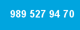989 527 94 70